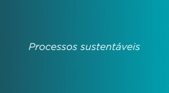 Processos sustentaveis